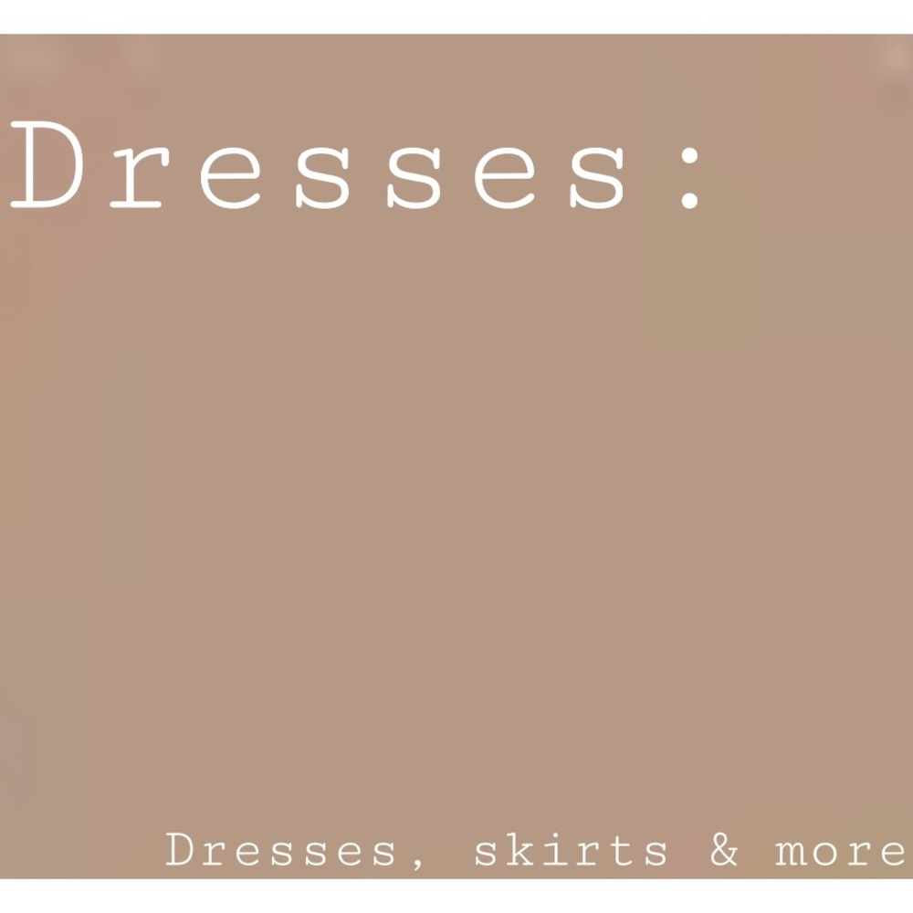 Dresses & skirts are below.